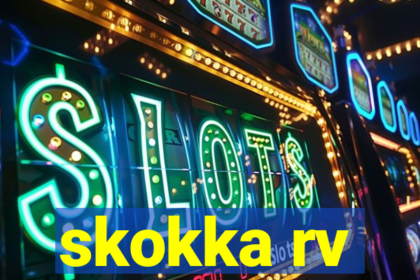 skokka rv